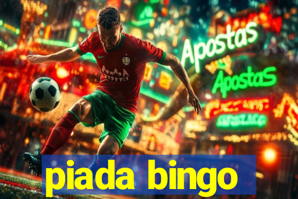 piada bingo